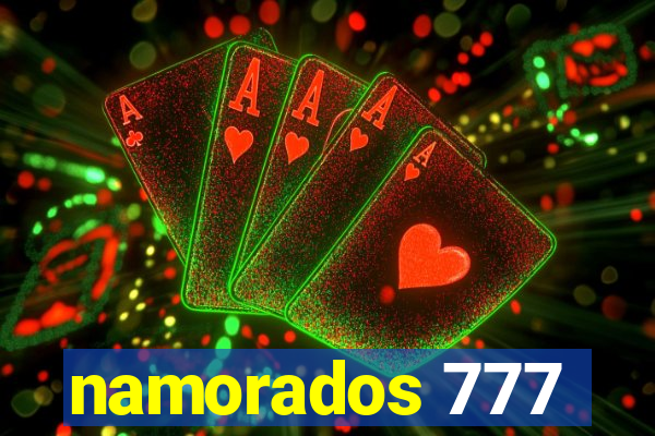 namorados 777